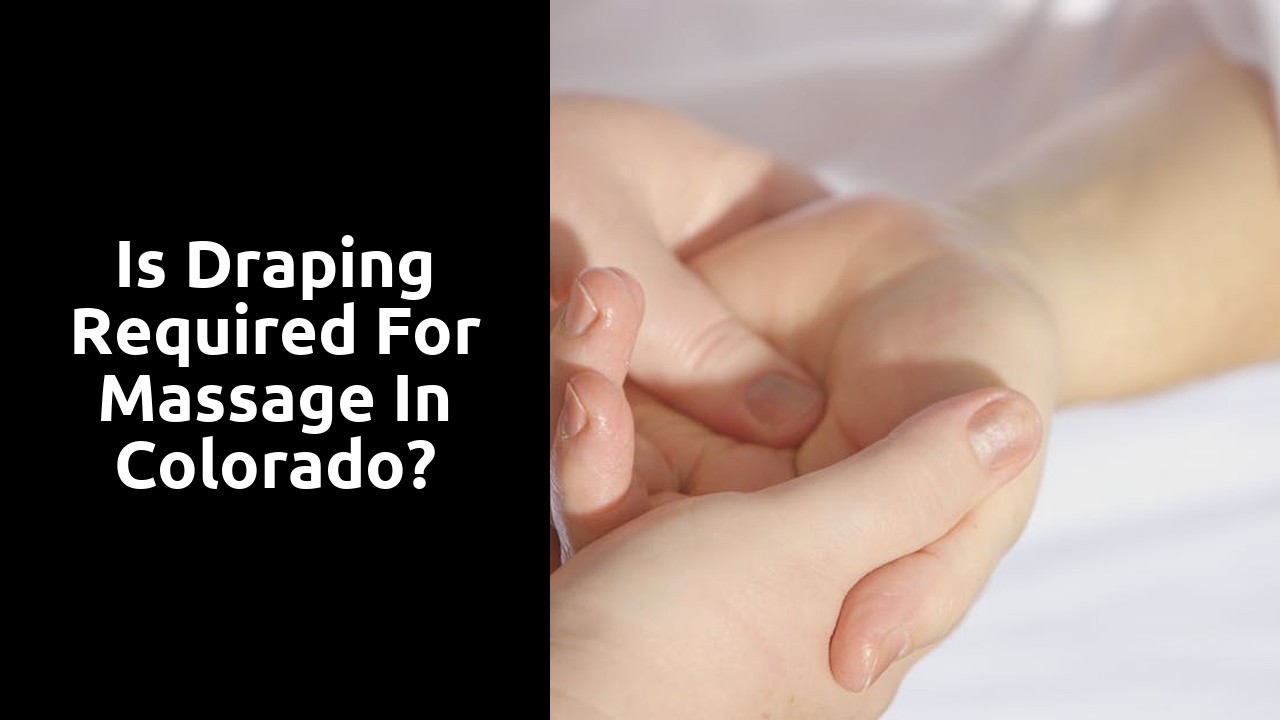 Is draping required for massage in Colorado?